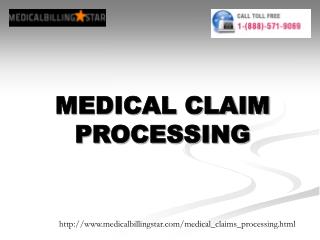 MEDICAL CLAIM PROCESSING