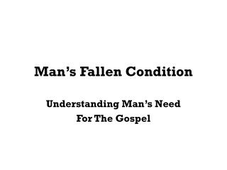 Man’s Fallen Condition