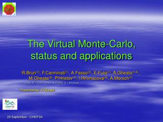 The Virtual Monte-Carlo, status and applications
