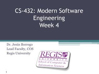 CS-432: Modern Software Engineering Week 4