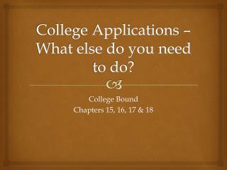 College Applications – What else do you need to do?