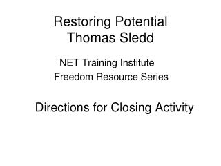 Restoring Potential Thomas Sledd