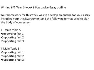 Writing 6/7 Term 3 week 6 Persuasive Essay outline