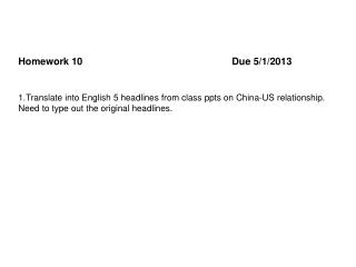 Homework 10					Due 5/1/2013