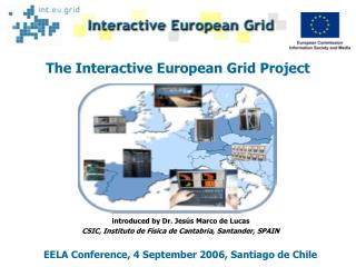 The Interactive European Grid Project