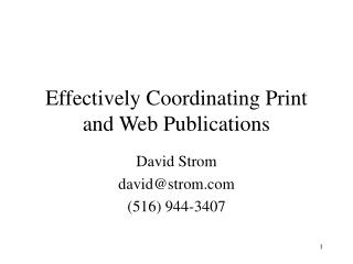 Effectively Coordinating Print and Web Publications