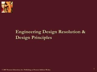Engineering Design Resolution &amp; Design Principles