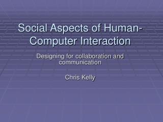 Social Aspects of Human-Computer Interaction