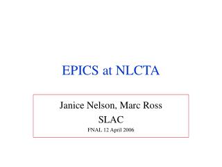 EPICS at NLCTA