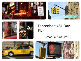 Fahrenheit 451 Day Five