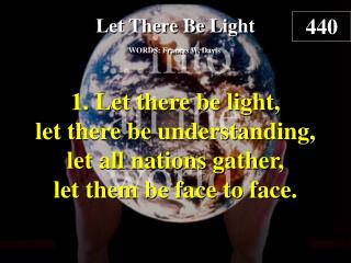 Let There Be Light (verse 1)