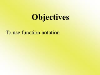 Objectives