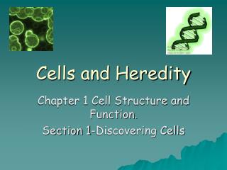 Cells and Heredity