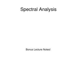 Spectral Analysis