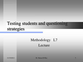 Testing students and questioning strategies