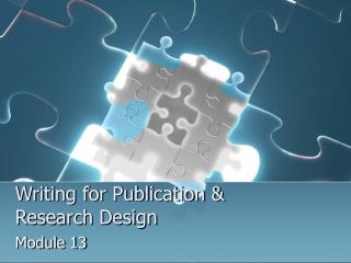 Writing for Publication & Research Design