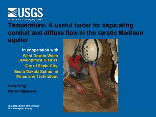 In cooperation with West Dakota Water Development District, City of Rapid City,