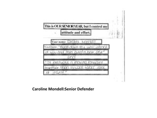 Caroline Mondell:Senior Defender