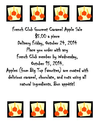 French Club Gourmet Caramel Apple Sale $5.00 a piece Delivery Friday, October 24, 2014