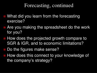 Forecasting, continued