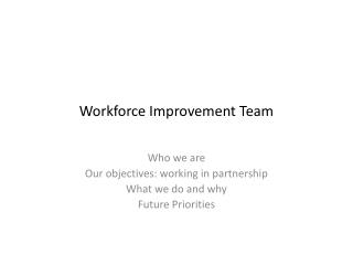 Workforce Improvement Team