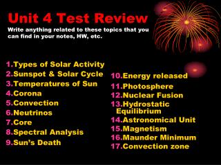 Types of Solar Activity Sunspot &amp; Solar Cycle Temperatures of Sun Corona Convection Neutrinos Core