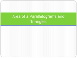 Area of a Parallelograms and Triangles