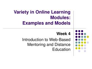 Variety in Online Learning Modules: Examples and Models