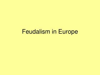 Feudalism in Europe