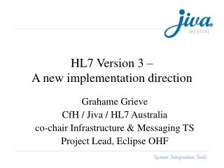 HL7 Version 3 – A new implementation direction