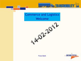 Commerce and Logistics Welcome