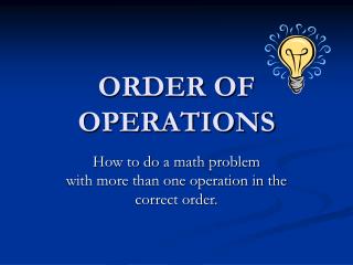 ORDER OF OPERATIONS