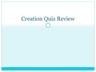 Creation Quiz Review