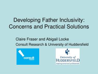 Developing Father Inclusivity: Concerns and Practical Solutions