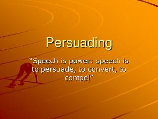 Persuading