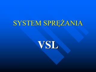 SYSTEM SPRĘŻANIA