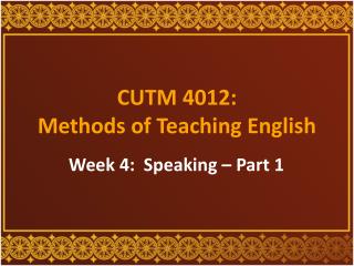 CUTM 4012: Methods of Teaching English