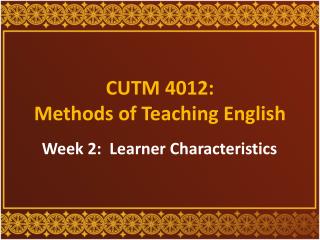 CUTM 4012: Methods of Teaching English