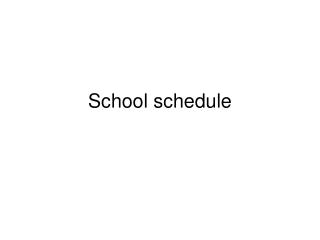 School schedule