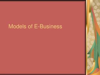 Models of E-Business