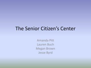 The Senior Citizen’s Center