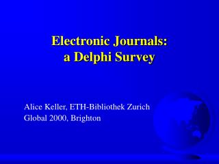 Electronic Journals: a Delphi Survey
