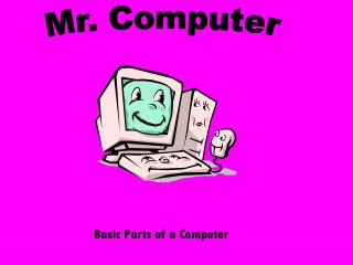 Mr. Computer