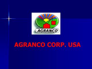 AGRANCO CORP. USA