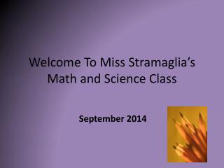 Welcome To Miss Stramaglia’s Math and Science Class