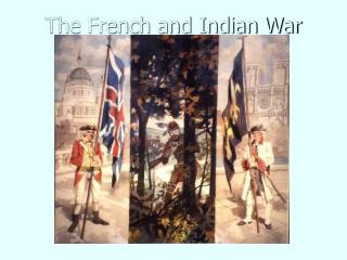 The French and Indian War