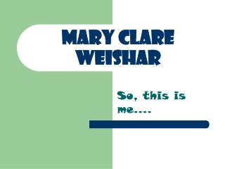 Mary Clare Weishar