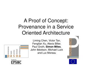 A Proof of Concept: Provenance in a Service Oriented Architecture