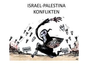 ISRAEL-PALESTINA KONFLIKTEN