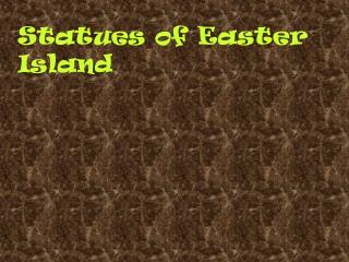 Statues of Easter Island